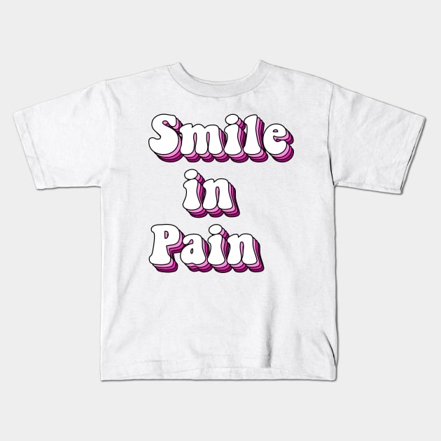 smile in pain pink Kids T-Shirt by ramith-concept